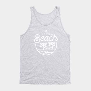 Life's a beach (white) Tank Top